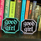 Good Girl Bookshelf Signs - customizable