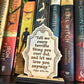 “Tell me every terrible thing” Poe Quote - Bookshelf sign